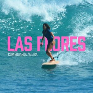 SURFCAMP - LAS FLORES COM EDUARDA ZALARA